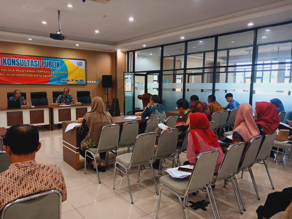 Forum Konsultasi Publik "Penguatan Tata Kelola Pelayanan Terpadu Satu Pintu Mendukung Iklim Investasi Kota Salatiga" Tahun 2025